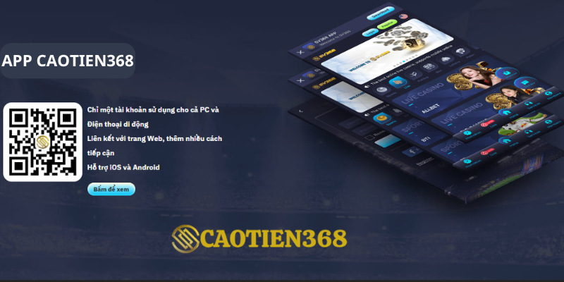 Tải app Caotien368